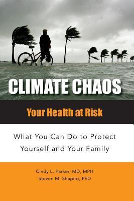 Libro Climate Chaos : Your Health At Risk, What You Can D...