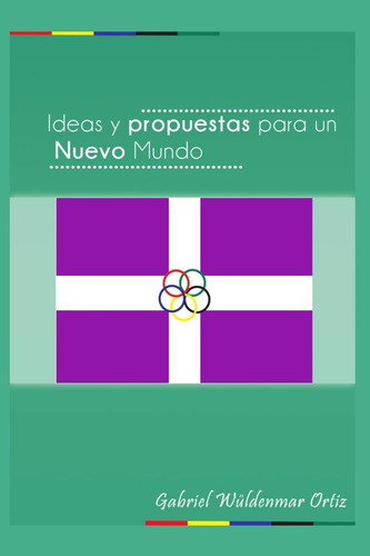 Libro: Ideas Y Propuestas Para Un Mundo Nuevo (spanish Editi