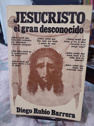 Jesucristo El Gran Desconocido. Rubio Barrera, Diego. A.t.e