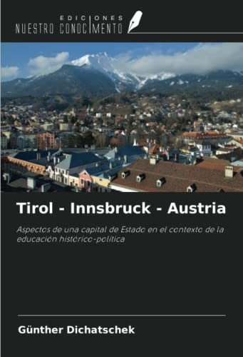 Tirol - Innsbruck - Austria: Aspectos De Una Capital De Esta