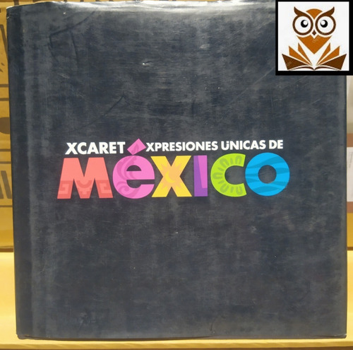 Mexico  Xcaret Expresiones De Mexico