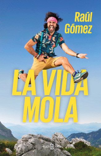 Vida Mola,la - Gomez Garcia, Raul (maraton Man)