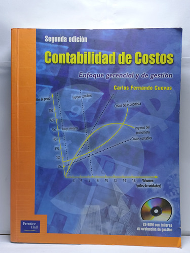 Contabilidad De Costos. Enfoque De Gerencia Y De Gestion