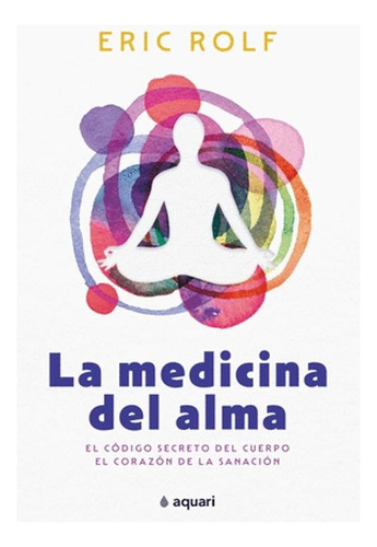 Libro La Medicina Del Alma