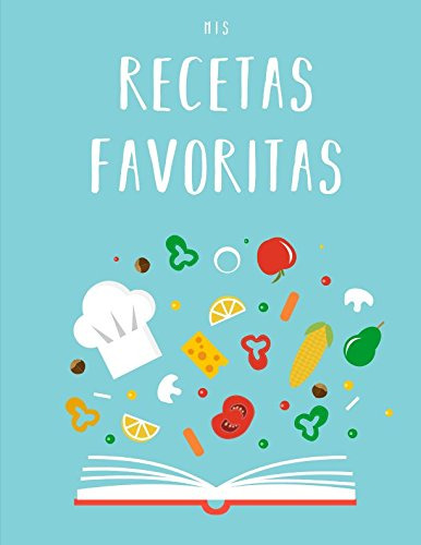 Mis Recetas Favoritas: Libro De Recetas «hazlo Tu Mismo» Xxl