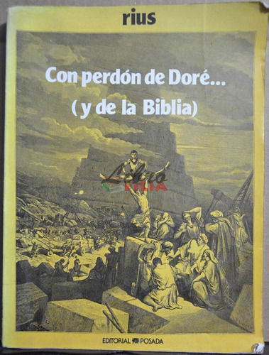 Con Perdón De Doré Y De La Biblia - Rius (1985) Ed. Príncipe
