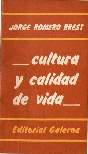 Cultura Y Calidad De Vida: Ensayo Atrevido Sobre Lo Estético