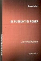 El Pueblo Y El Poder - Claude Lefort