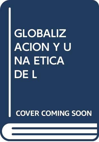 Libro Globalizacion Y Una Etica De La Responsabilidad (rusti