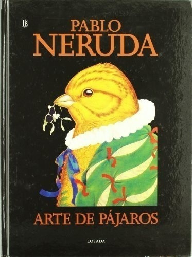 Libro - Arte De Pajaros - Pablo Neruda