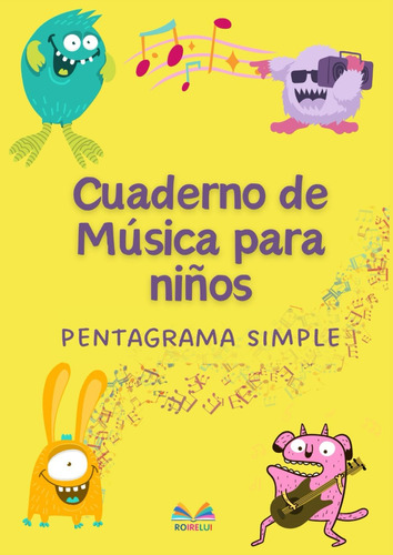 Libro: Cuaderno De Música Para Niños: Pentagrama Simple (spa