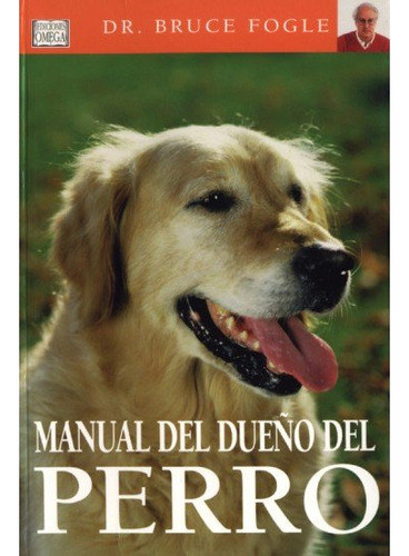 Manual Del Dueño Del Perro - Fogle,bruce