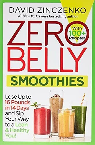 Zero Belly Smoothies Lose Up To 16 Pounds In 14 Days, De Zinczenko, David. Editorial Ballantins En Inglés