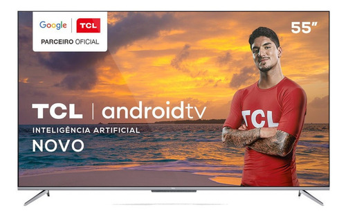 Imagem 1 de 3 de Smart Tv Led 55 Tcl 4k Android 3 Hdmi 2 Usb Wi-fi