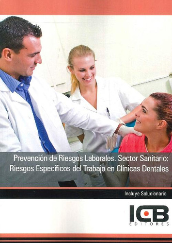 Libro Prevecnión De Riesgos Laborales. Sector Sanitario: Rie