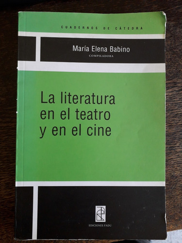 La Literatura En El Teatro Y En El Cine