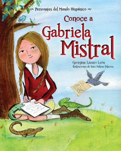 Libro: Conoce A Gabriela Mistral (personajes Del Mundo Hispa