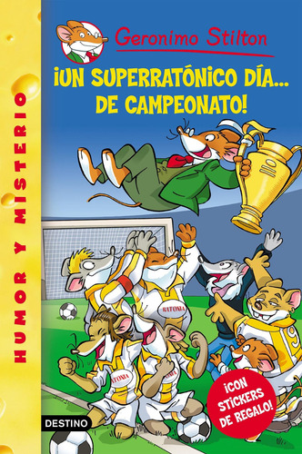 Imagen 1 de 1 de Stilton 35 - Un Súper Ratónico Día De Campeonato G. Stilton