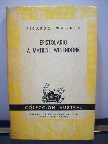 Adp Epistolario A Matilde Wesendonk Ricardo Wagner / Austral