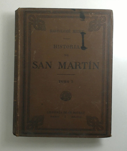 Historia De San Martin - Tomo 3 - Mitre, Bartolome