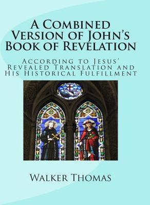 Libro A Combined Version Of John's Book Of Revelation - W...