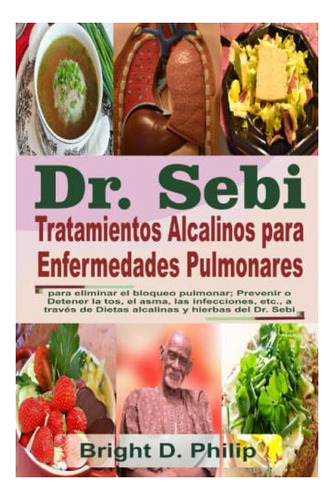 Libro : Dr. Sebi Tratamientos Alcalinos Para Enfermedades. 