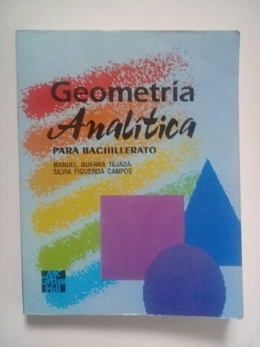 Geometría Analítica Para Bachillerato - Manuel Guerra Tejada