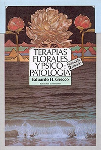 Terapias Florales Y Psicopatologia - Grecco, Eduardo H