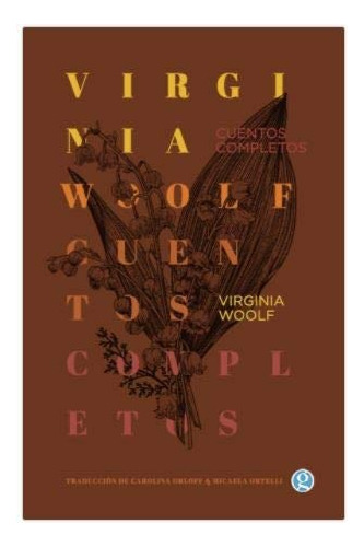 Virginia Woolf. Cuentos Completos 1 - Virginia Woolf