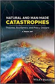 Natural And Manmade Catastrophes Theories, Economics, And Po