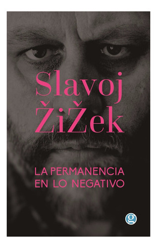 La Permanencia En Lo Negativo - Slajov Zizek - Ed. Godot