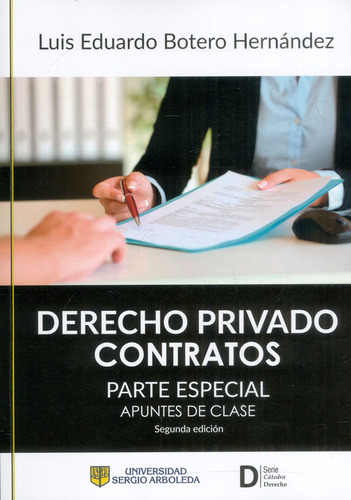 Derecho Privado: Contratos, De Luis Eduardo Botero Hernández. Editorial U. Sergio Arboleda, Tapa Blanda, Edición 2021 En Español