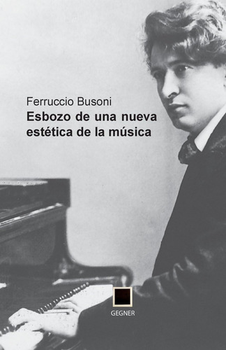 Libro: Esbozo De Una Nueva Estética De La Música (gegner) (s