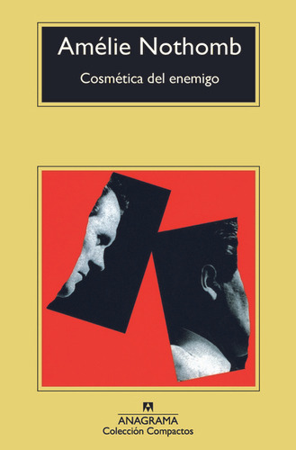 Cosmética Del Enemigo - Amélie Nothomb