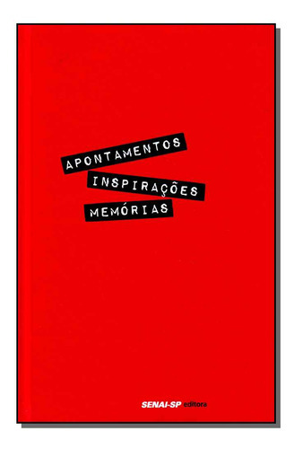 Caderno De Tendencia - Apont. Inspiracoes, Memoria, De Editora Senai - Sp., Vol. Artes E Cultura. Editora Senai - Sp, Capa Mole Em Português, 20