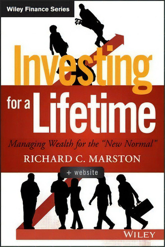 Investing For A Lifetime, De Richard C. Marston. Editorial John Wiley Sons Inc, Tapa Dura En Inglés