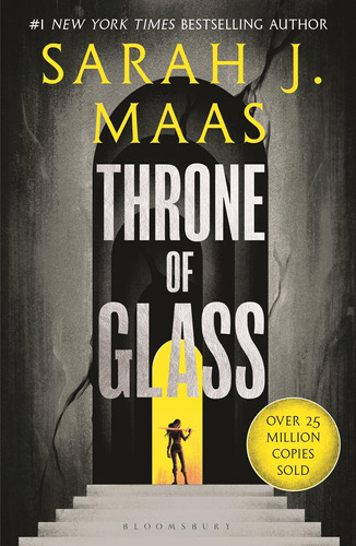 Throne Of Glass: From The # 1 Sunday Times Best-selling Auth