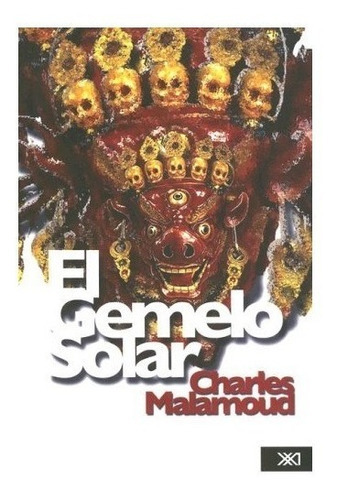 El Gemelo Solar, De Charles Malamoud. Editorial Siglo Xxi En Español
