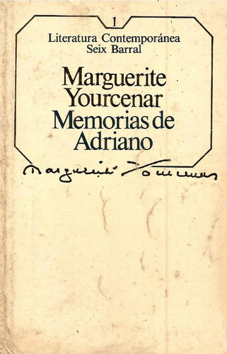 Memorias De Adriano. Marguerite Yourcenar