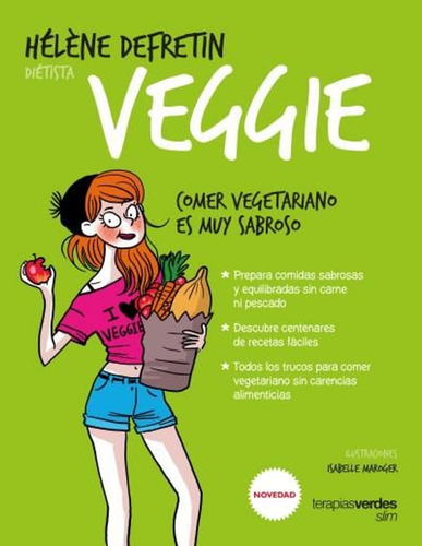 Veggie - Comer Vegetariano Es Muy Sabroso