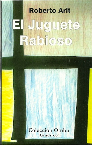 El Juguete Rabioso ***promo*** - Roberto Arlt