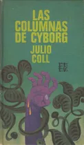 Comprar 1972 Ciencia Ficcion España Columnas De Cyborg Julio Coll