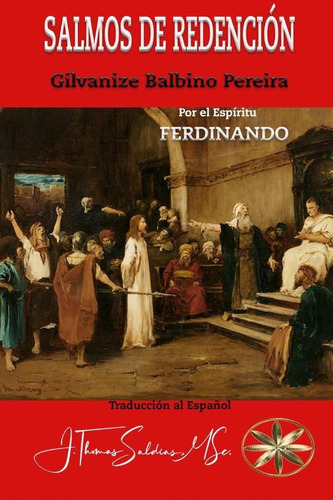 Salmos De Redención, De Por El Espíritu Ferdinando Y Otros. Editorial Worldspiritistinstitute.org, Tapa Blanda En Español, 2023