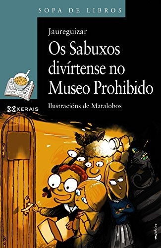Os Sabuxos Divírtense No Museo Prohibido (sopa Libros (galle