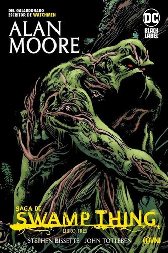 Saga De Swamp Thing Libro Tres - Alan Moore - Ovni Press