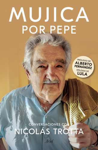 Libro: Mujica Por Pepe - Nicolás Trotta