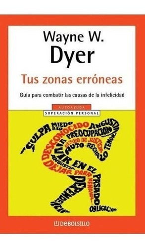 Libro - Tus Zonas Erroneas (bolsillo) - Wayne W. Dyer