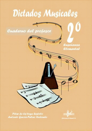 Dictados Musicales 2ã⺠Enseãâanza Profesional: Cuaderno Del Profesor, De Aa.vv.., Vol. 1. Editorial Ediciones Si Bemol, Tapa Blanda En Español