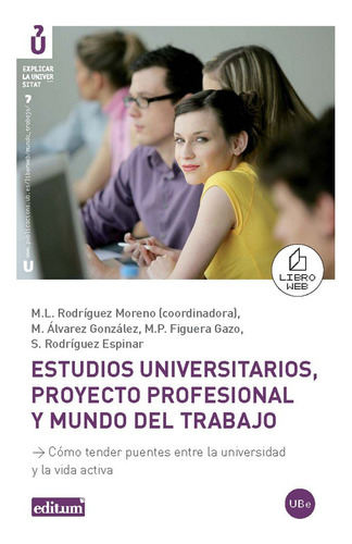 Libro Estudios Universitarios, Proyecto Profesional Y Mun...