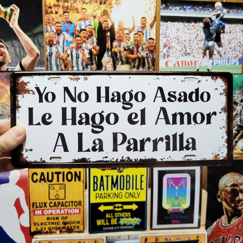 Cartel Yo No Hago Asado, Le Hago El Amor A La Parrilla